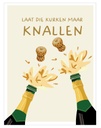 Laat de kurken maar knallen