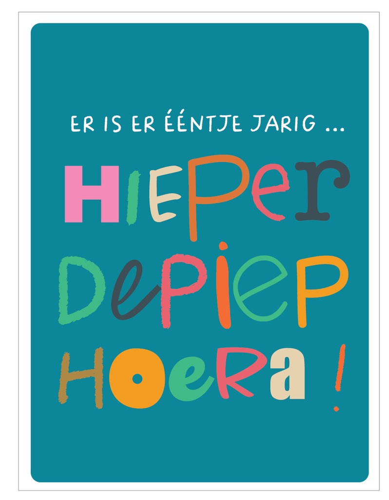 er is er eentje jarig...hieperdepiep hoera!