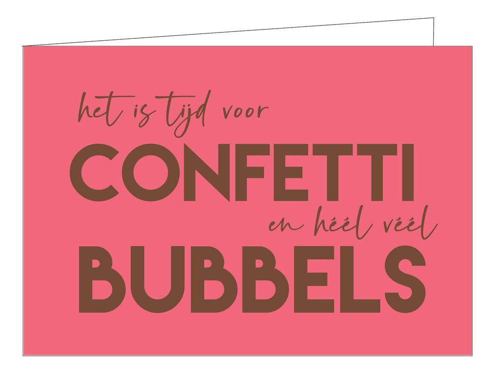 Het is tijd voor confetti en heel veel bubbels(KOPERFOLIE)