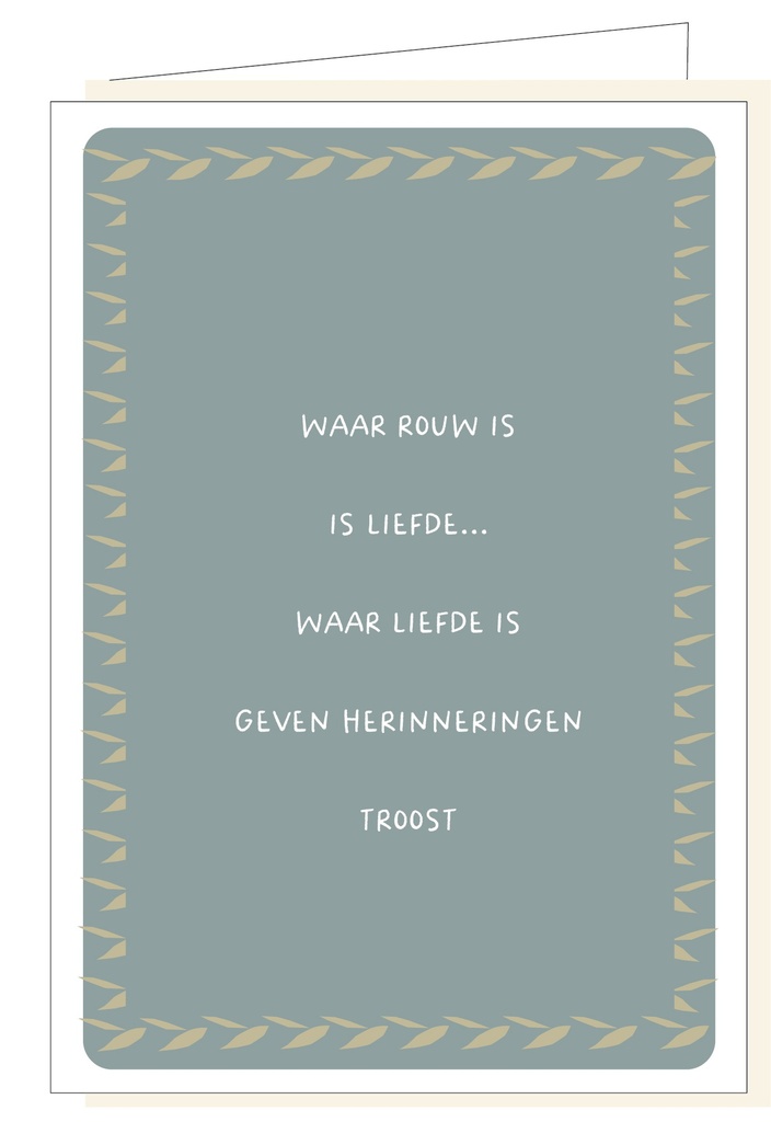 Waar rouw is, is liefde...