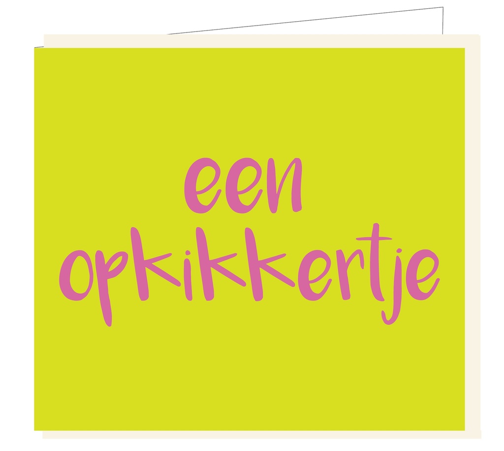 Een opkikkertje
