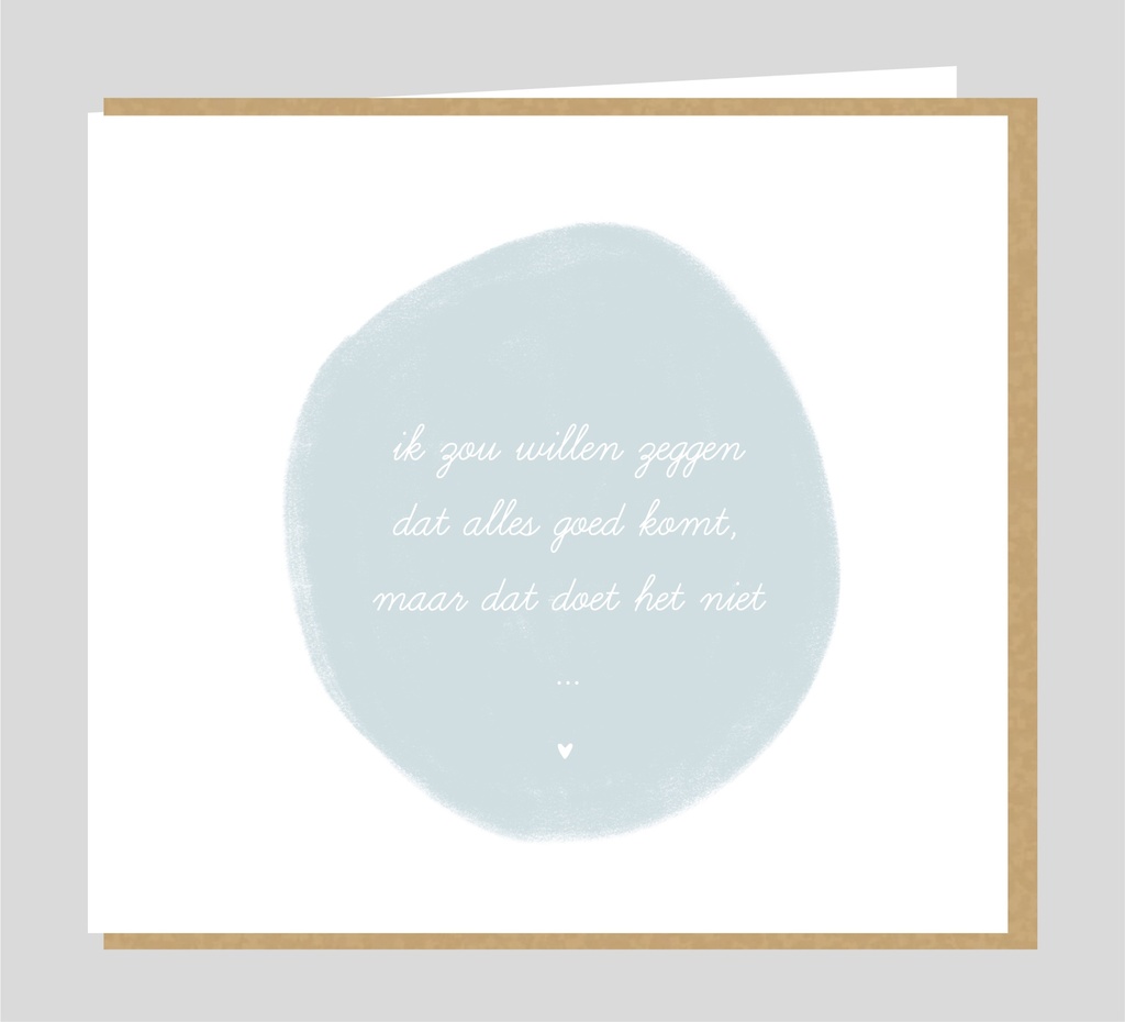 Ik zou willen zeggen dat alles goed komt....