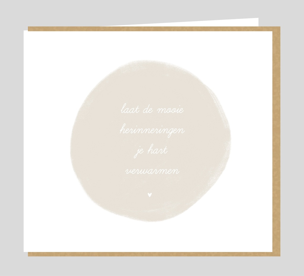 Laat de mooie herinneringen je hart verwarmen