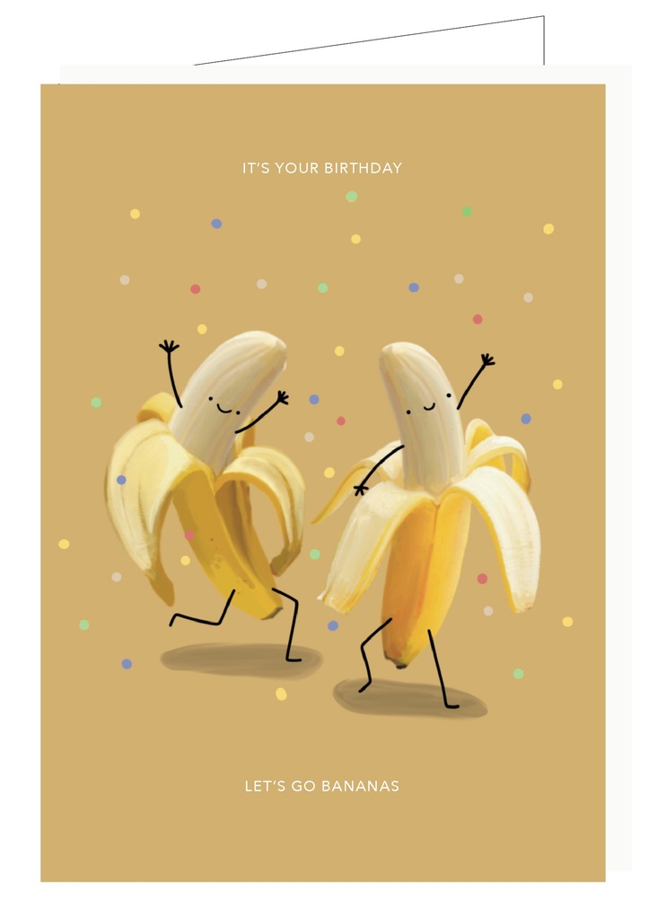 It's your birthday Let's go bananas
