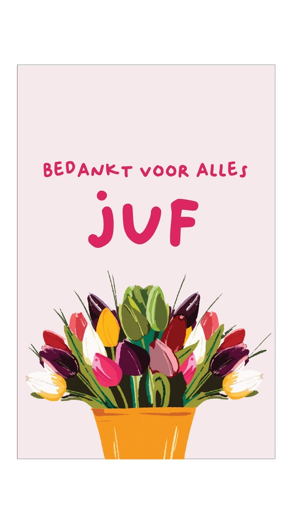 Bedankt voor alles juf