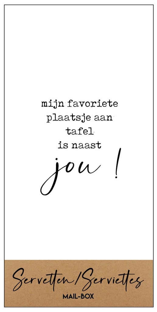 Mijn favoriete plaatsje aan tafel is naast jou !