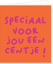 Speciaal voor jou een centje... (kopie)