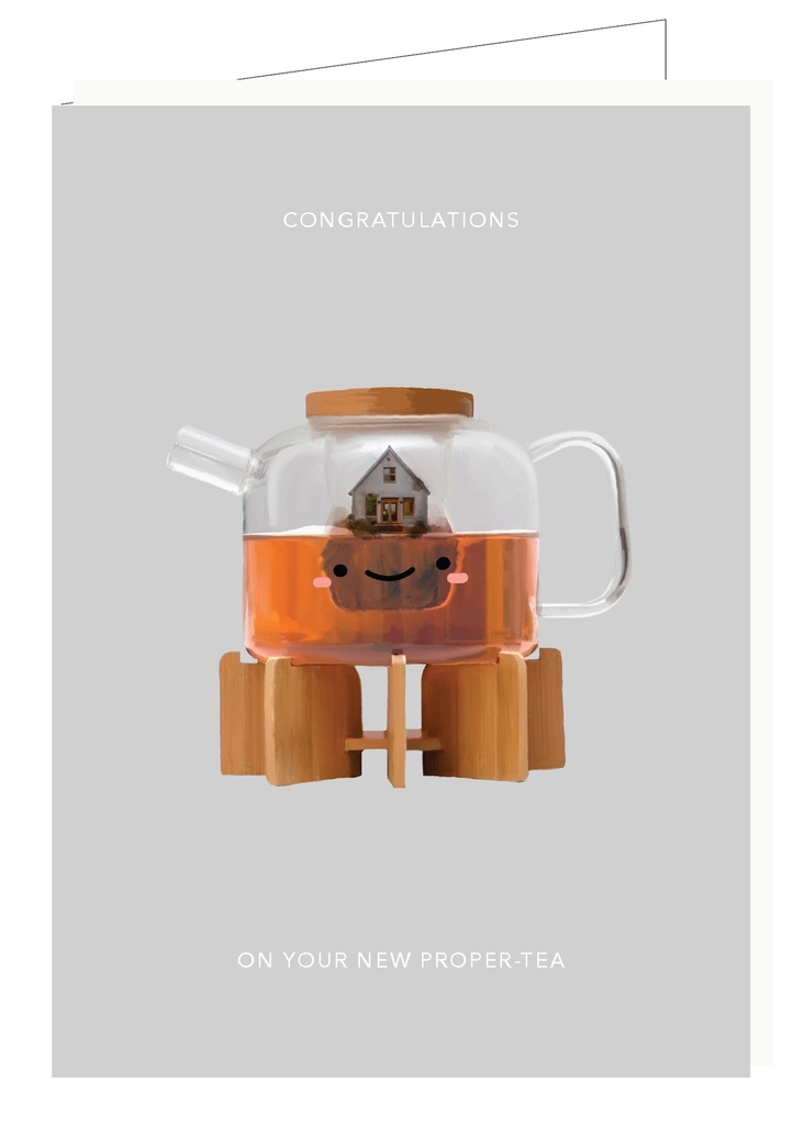 Congratulations on your new proper-tea