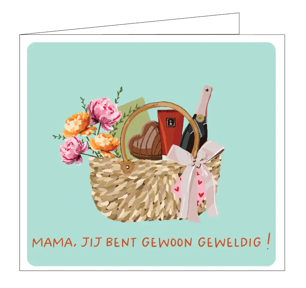 Mama jij bent gewoon geweldig