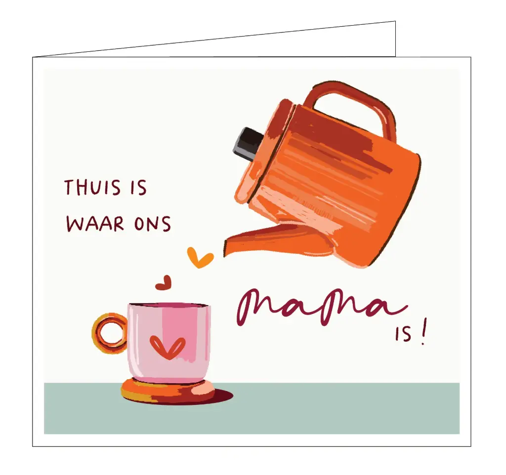 Thuis is waar ons mama is