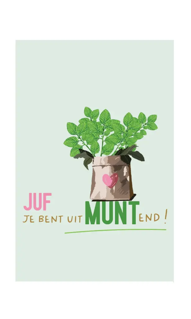 Juf, je bent uitMUNTend !