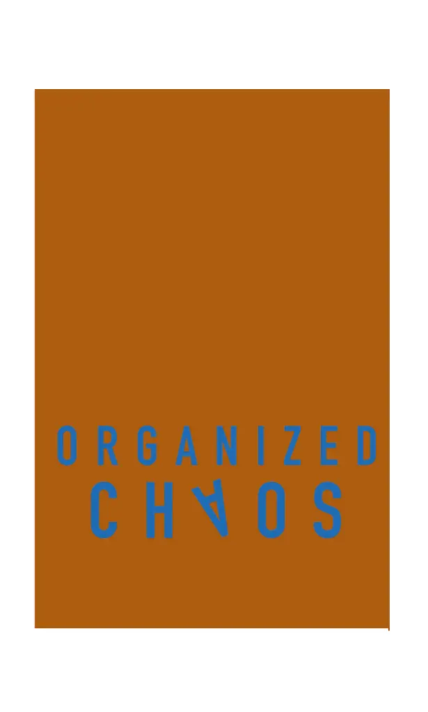 Organized chaos