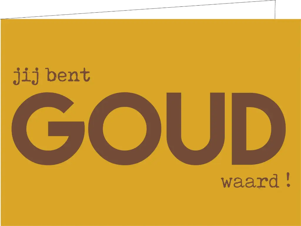 Jij bent goud waard (KOPERFOLIE) 
