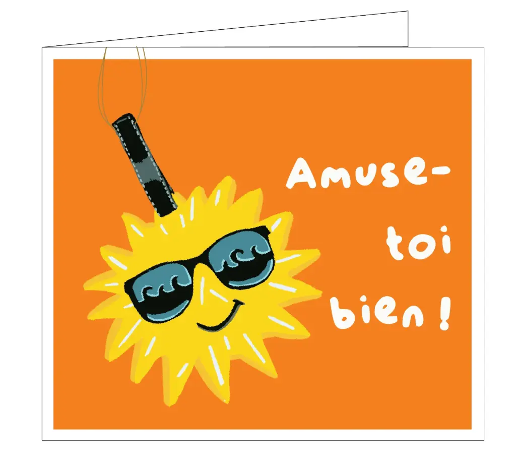 Amuse-toi bien !