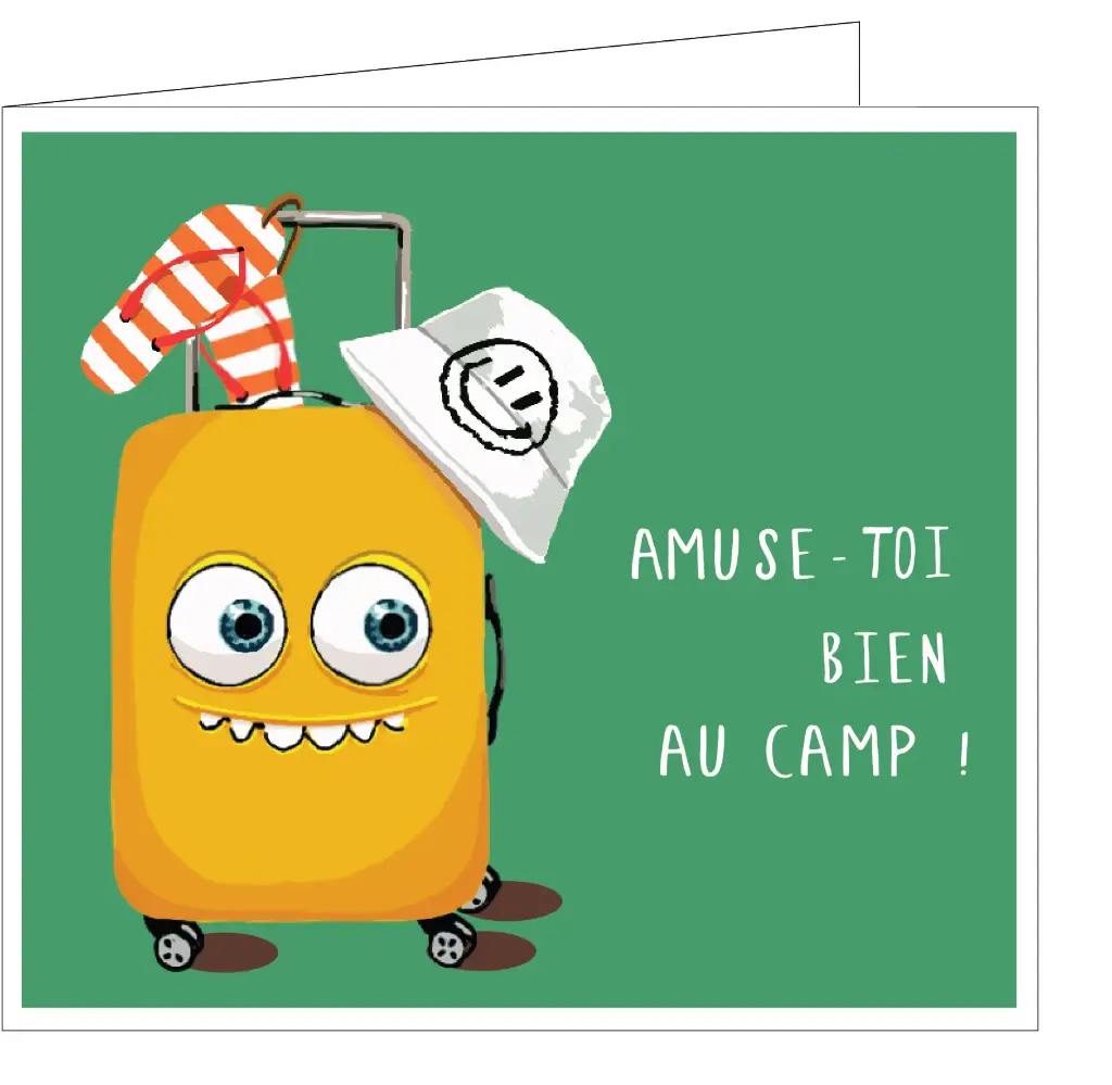 Amuse-toi bien au camp !
