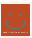 Smile...je krijgt een leuk presentje