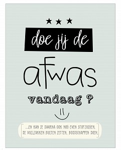 Doe jij de afwas vandaag ?