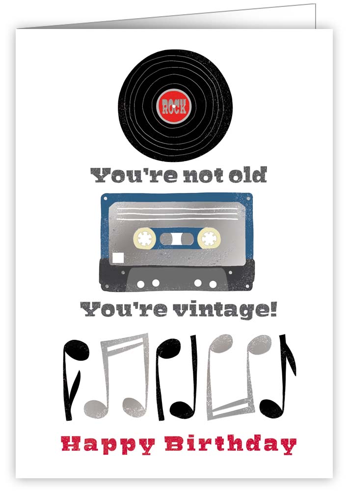 You're not old, you're vintage
