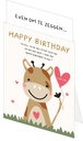 Happy birthday to you in de wei staat een koe ....