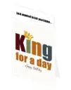King for a day