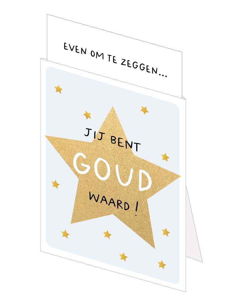 Jij bent goud waard