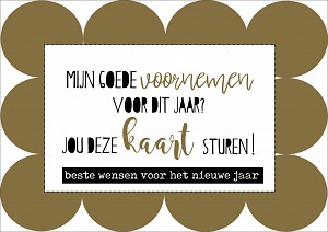 mijn goede voornemen voor dit jaar? jou deze kaart sturen!