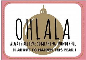 ohlala always believe something wonderful .... 