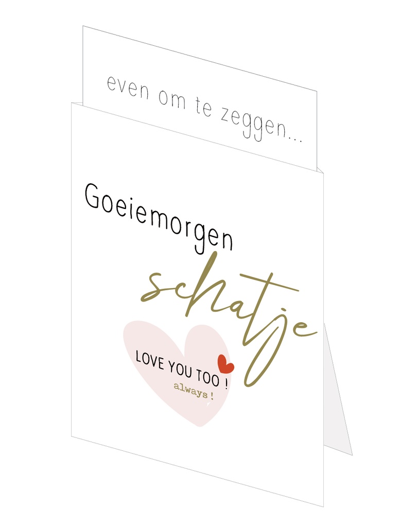 goeiemorgen schatje ...