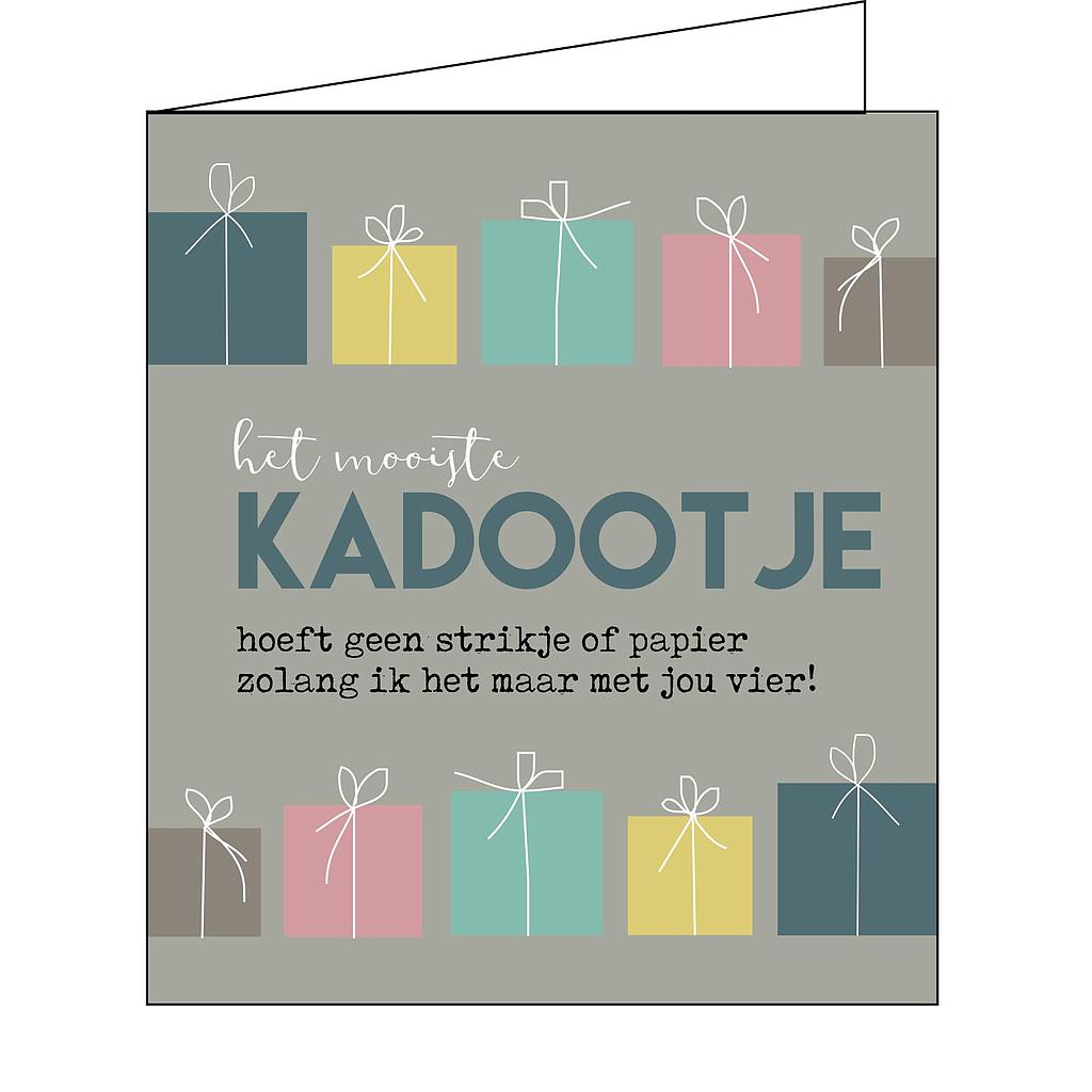 het mooiste kadootje hoeft geen strikje of papier zolang ik het maar met jou vier !