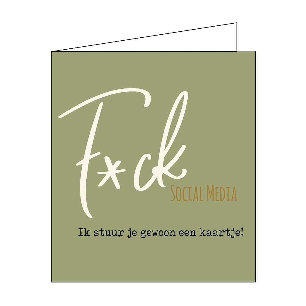 f*ck social media ik stuur je gewoon een kaartje