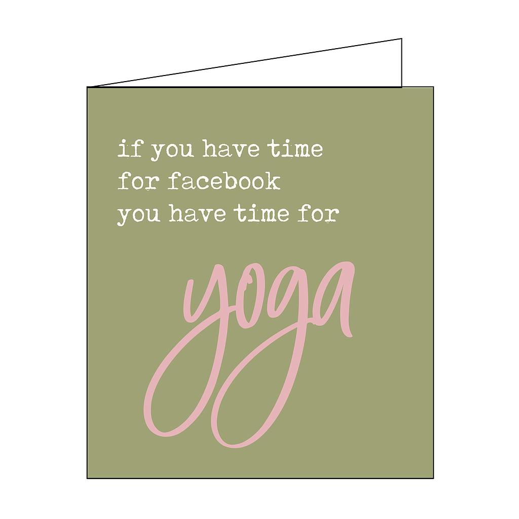 if you have time for facebook you have time for yoga