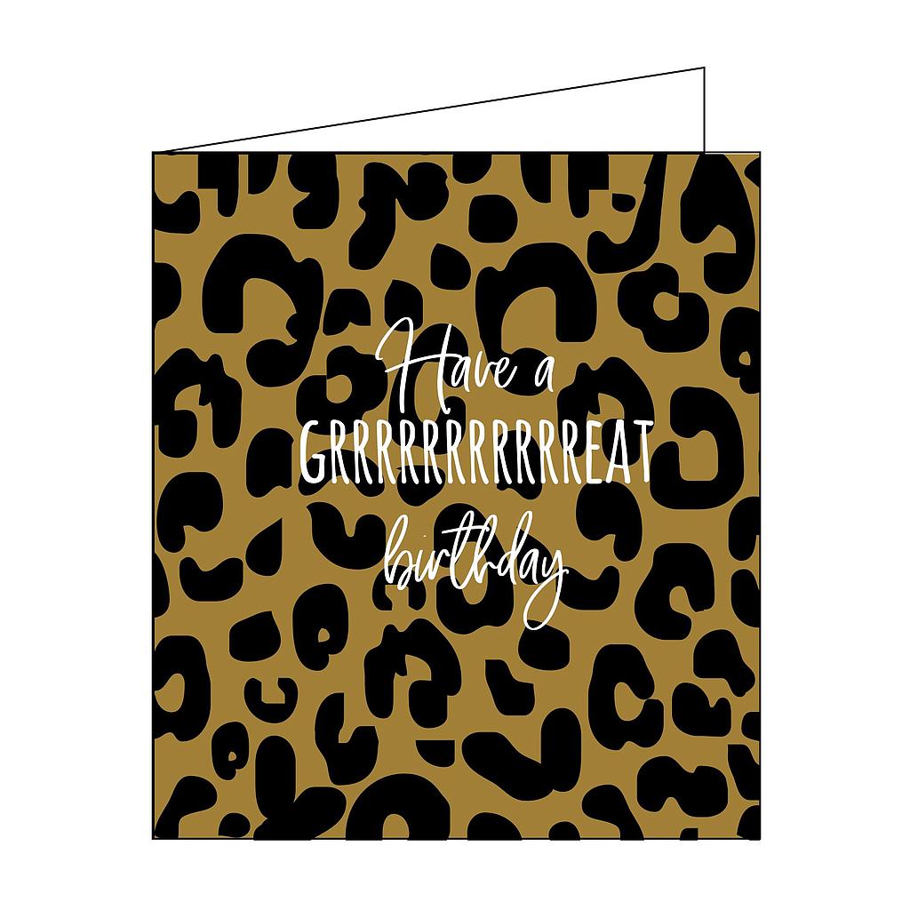 have a grrrrrrrreat birthday