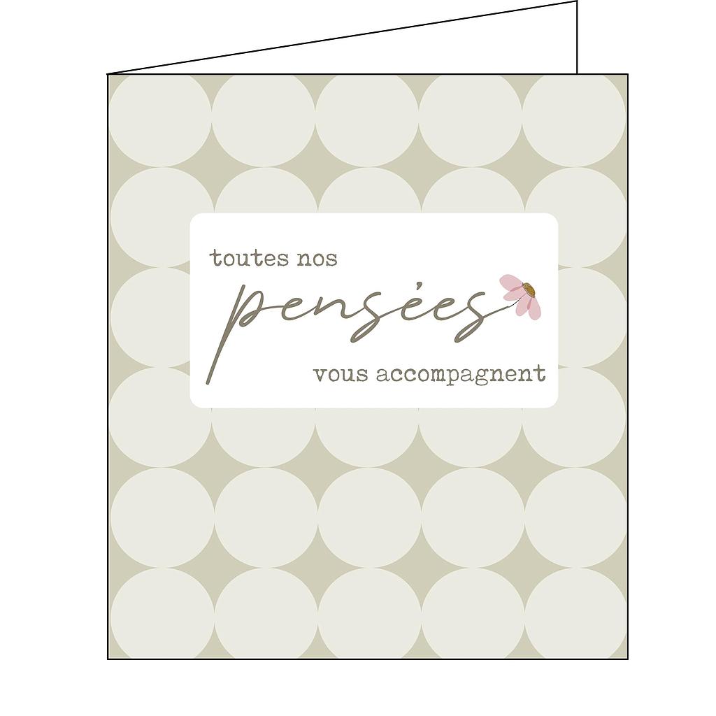 toutes nos pensées vous accompagnent