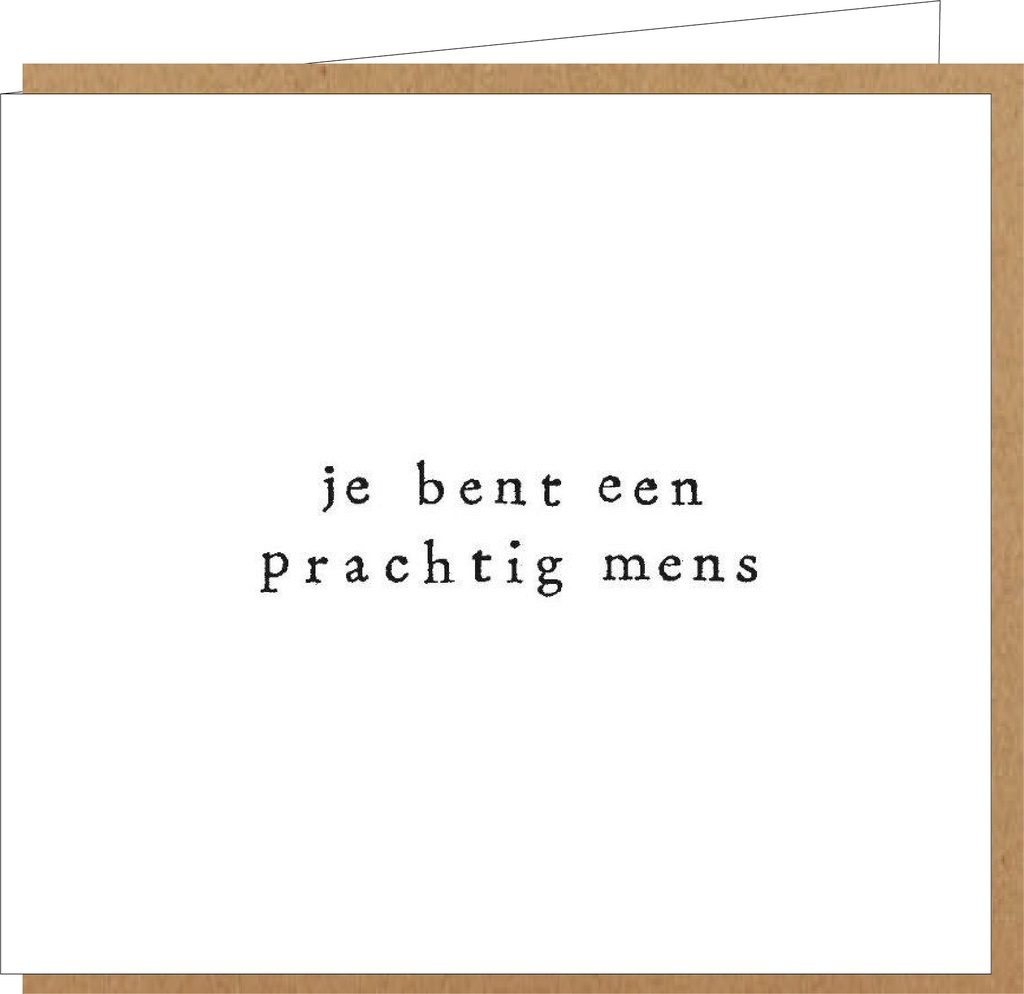 je bent een prachtig mens