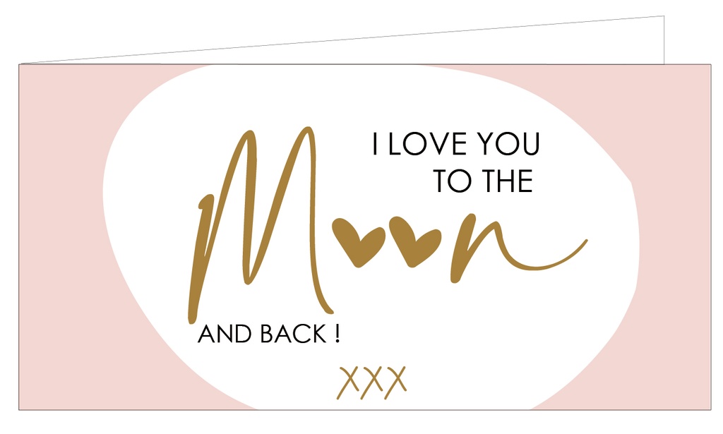 I love you to the moon & back