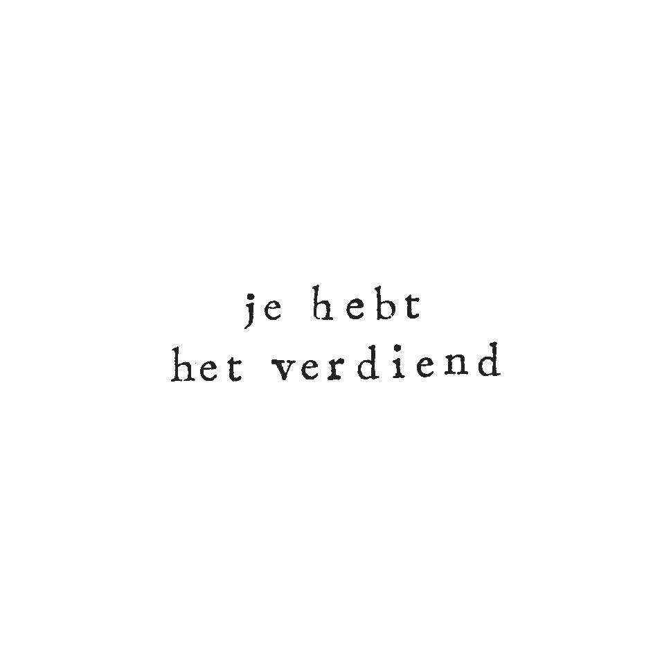 je hebt het verdiend