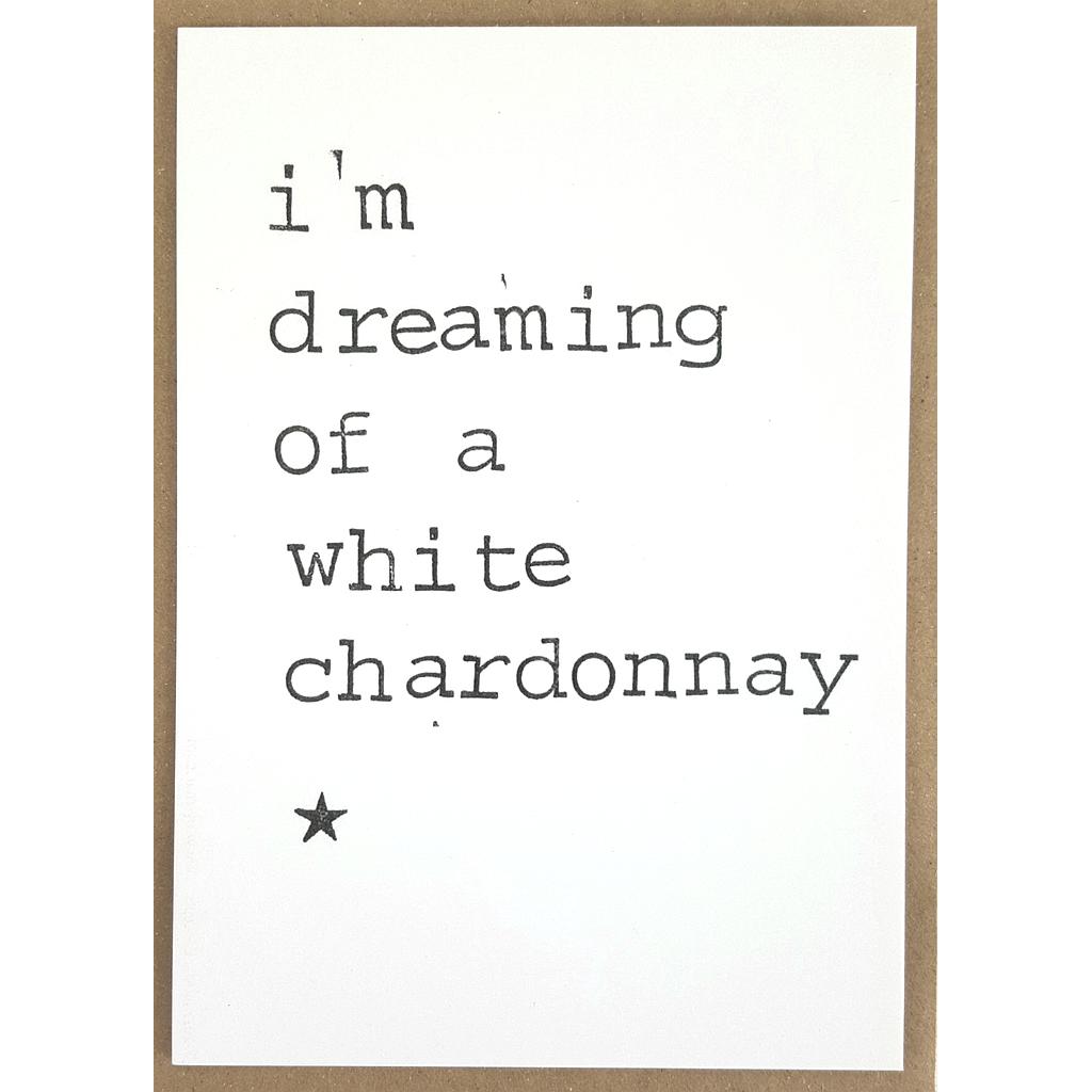 I'm dreaming of a white chardonnay
