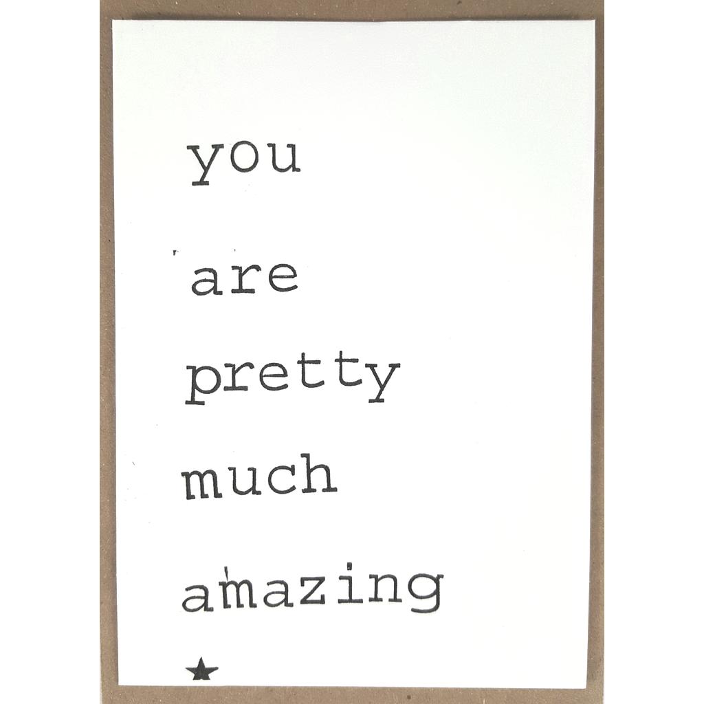 you are pretty much amazing