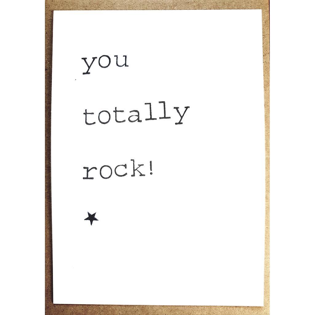 You totally rock!