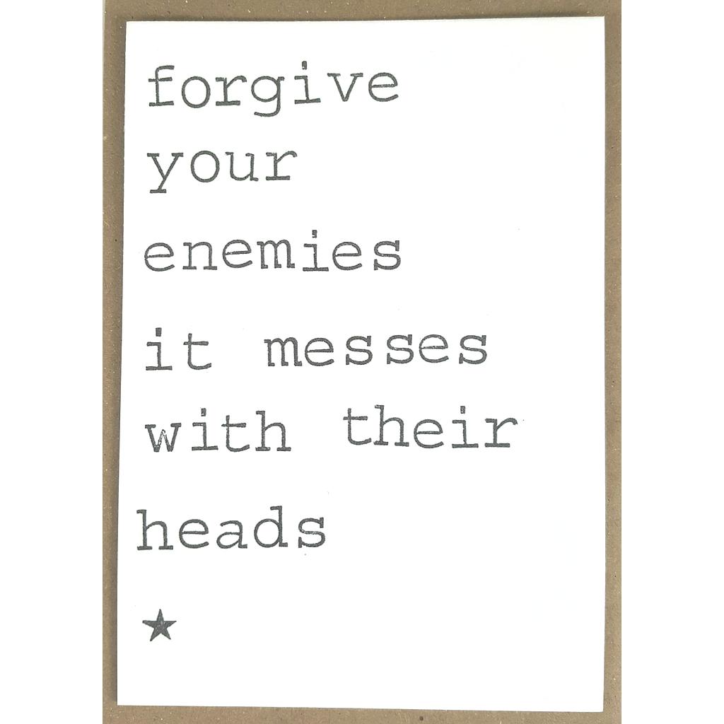 Forgive your enemies