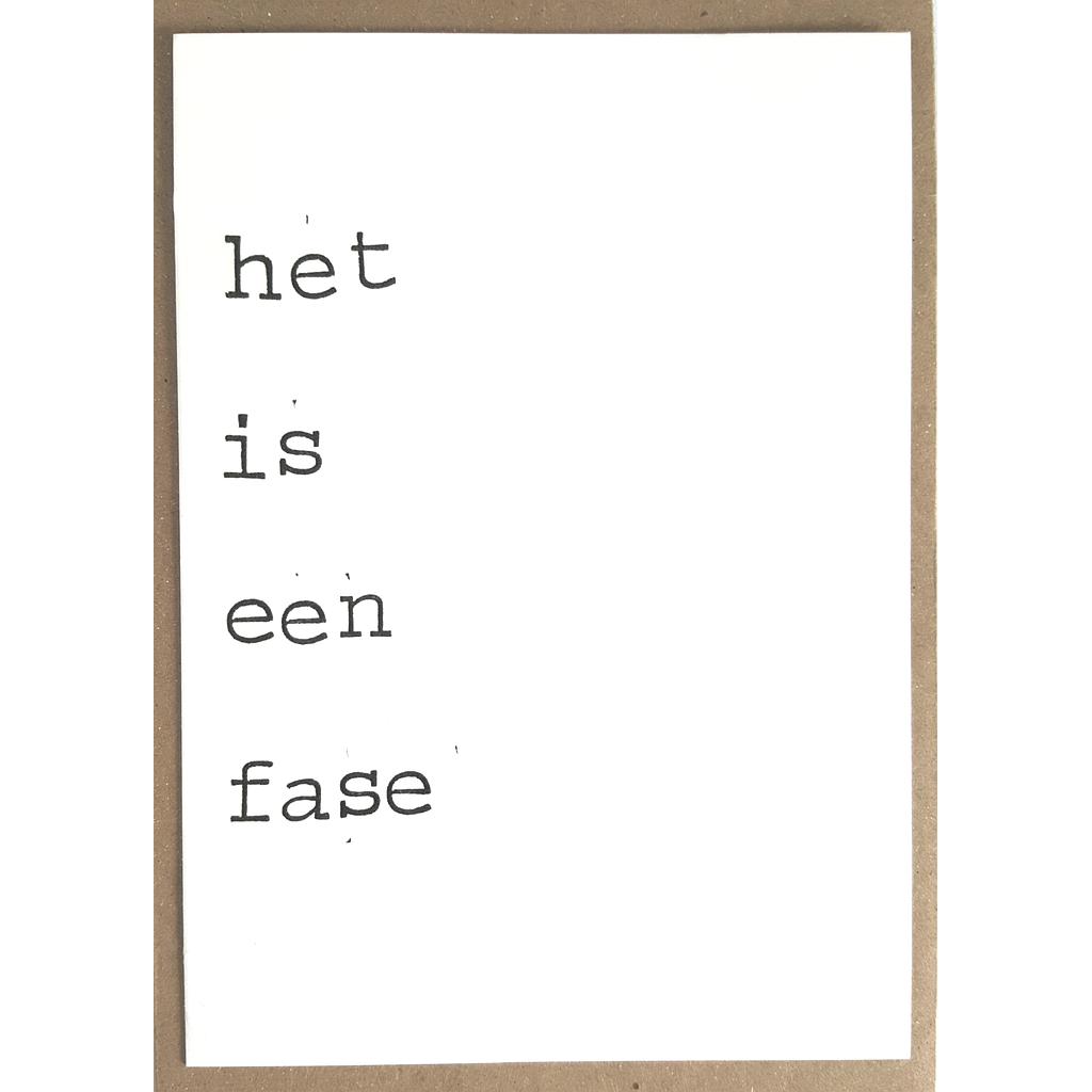 het is een fase