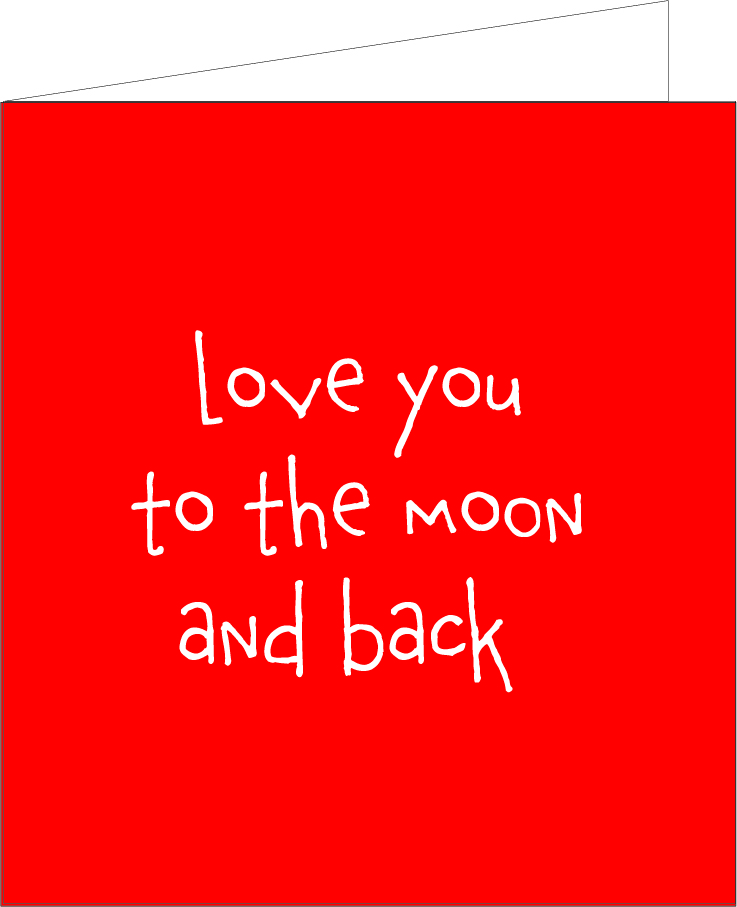 Love you to the moon and back