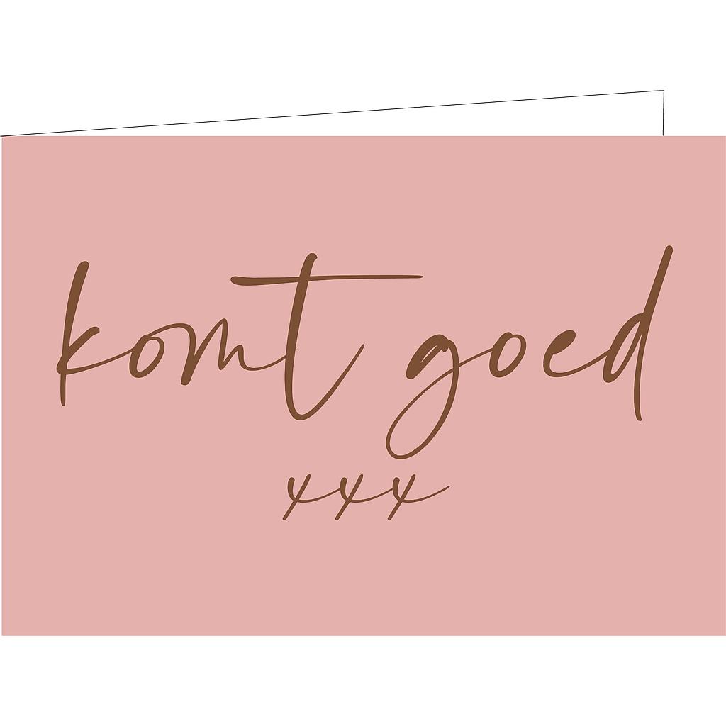 Komt goed xxx (KOPERFOLIE)