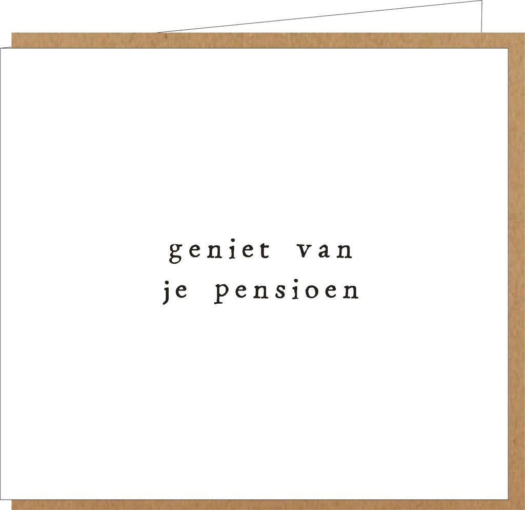 geniet, van je pensioen