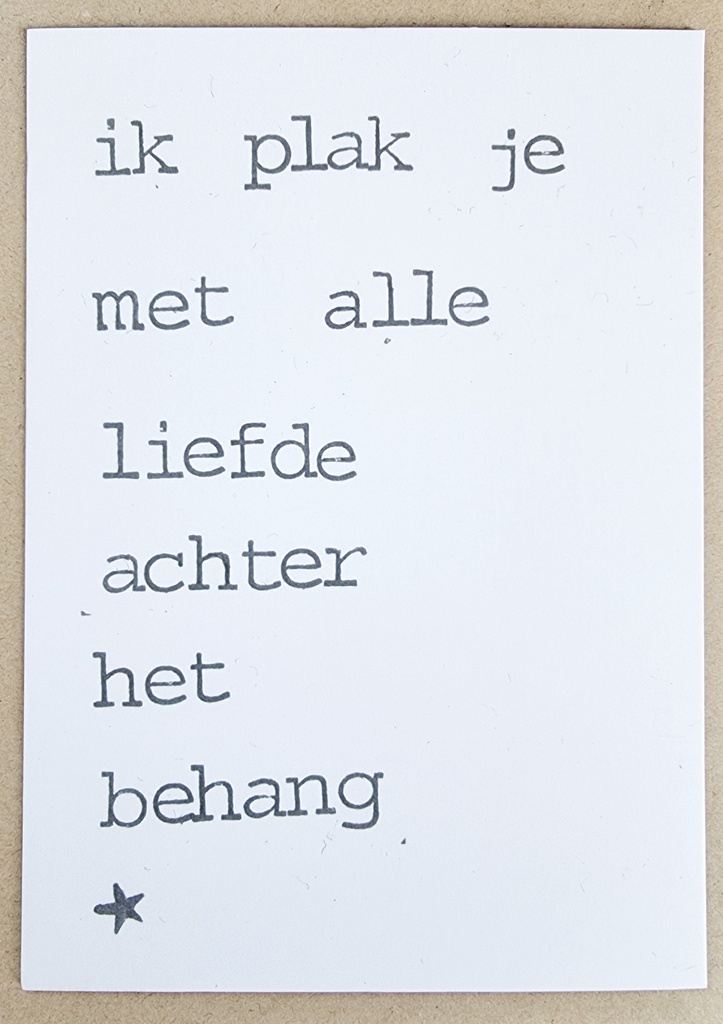 Ik plak je met alle liefde achter het behang