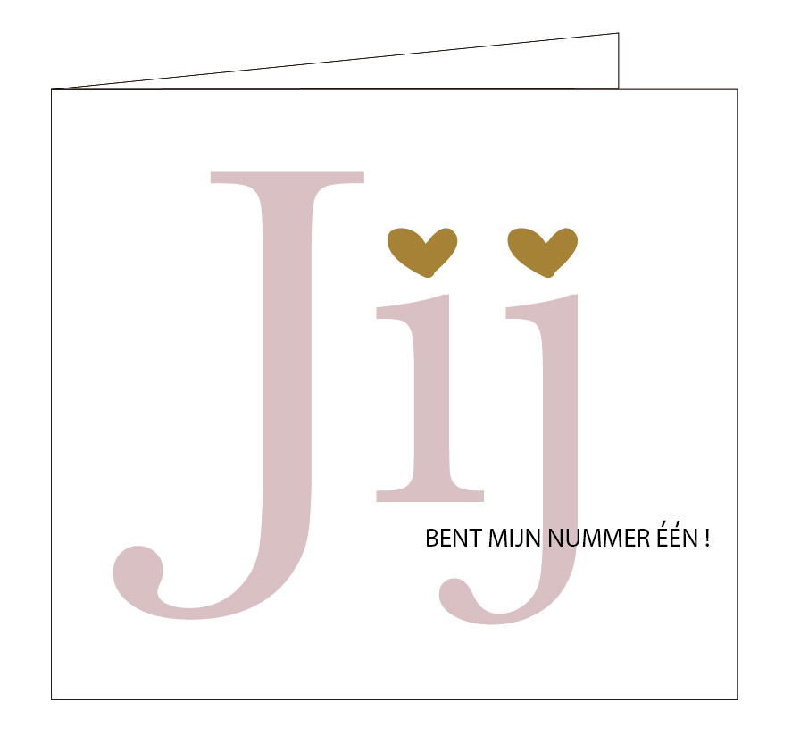 Jij bent mijn nummer één !