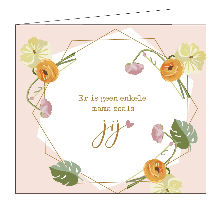 Er is geen enkele mama zoals jij