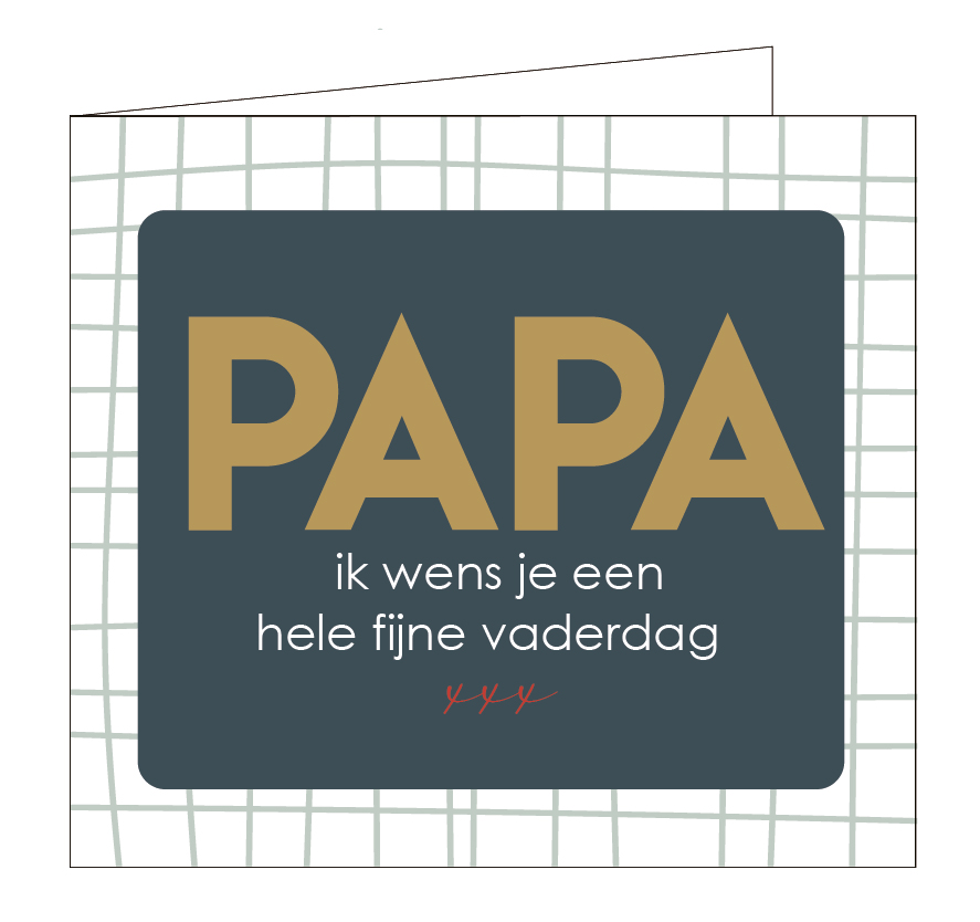 Papa, ik wens je een heel fijne vaderdag