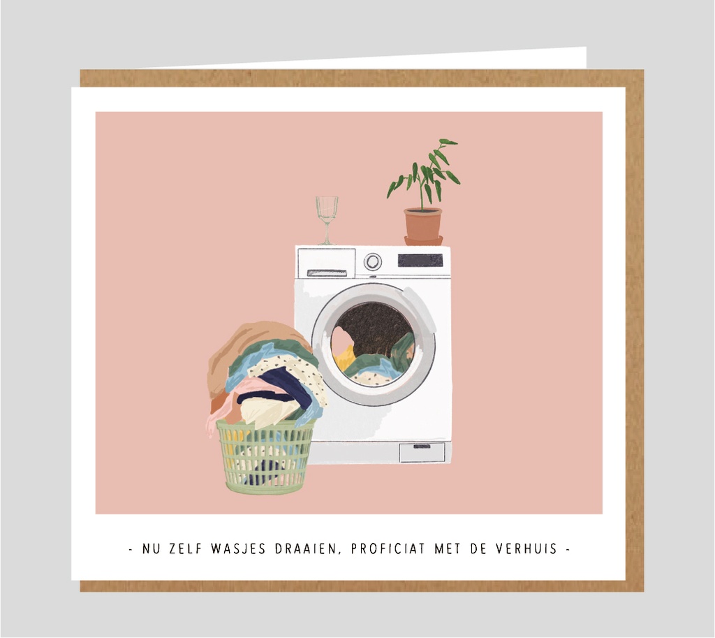 Nu zelf wasjes draaien ! Proficiat met de verhuis!