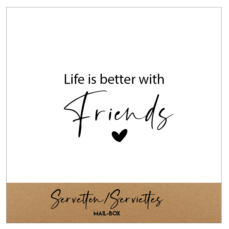 Life is better with friends